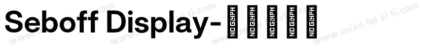 Seboff Display字体转换